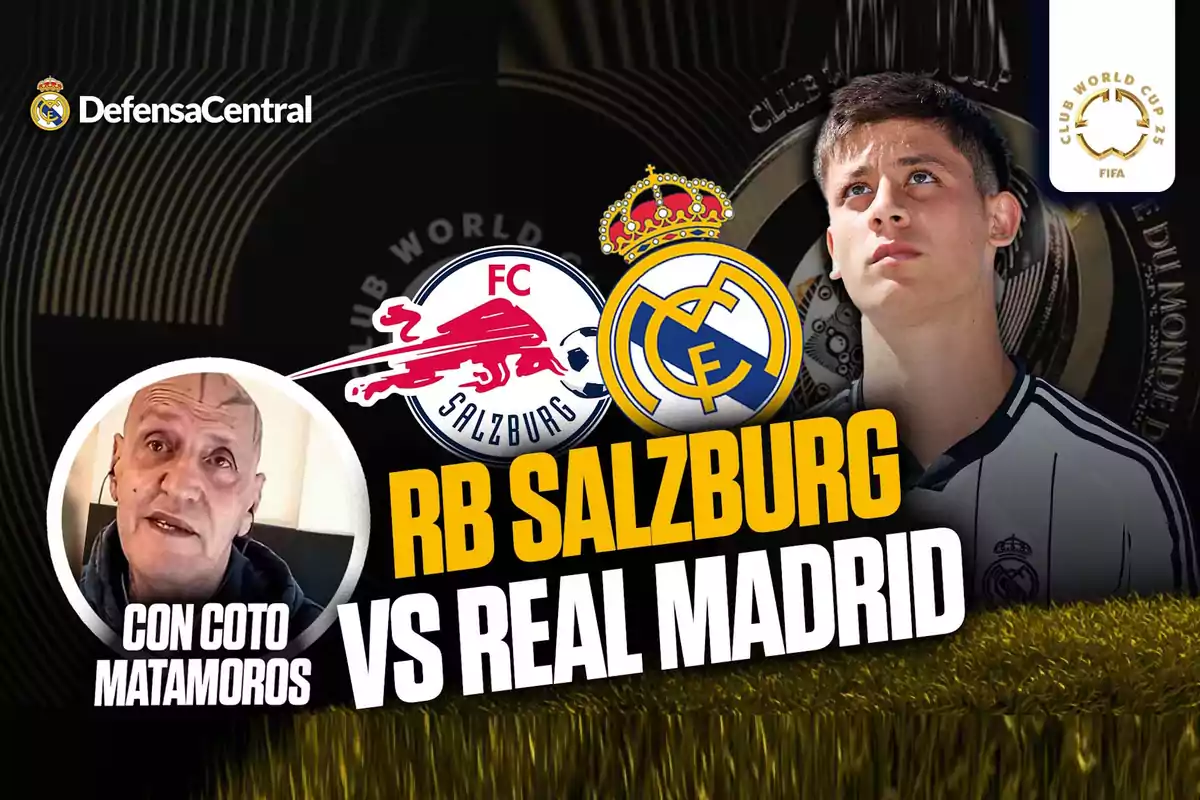 Promotional image by DefensaCentral about the match between RB Salzburg and Real Madrid in the Club World Cup, featuring the crests of both teams, a Real Madrid player, and the presence of Coto Matamoros.