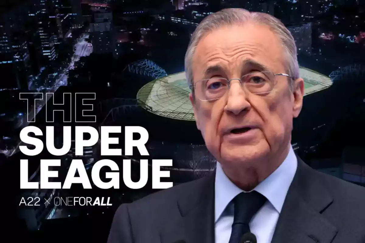 An older man wearing glasses and a dark suit stands in front of a night city background with an illuminated stadium and the text "The Super League A22 OneForAll".